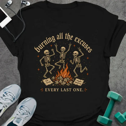 T-Shirt Black / XS Burning Excuses T-Shirt