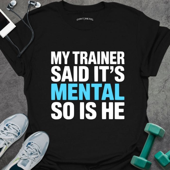 T-Shirt Black / XS Is Mental T-Shirt