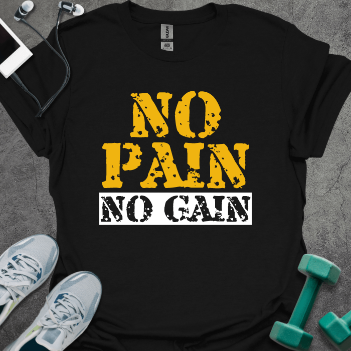 T-Shirt Black / XS No Pain No Gain T-Shirt
