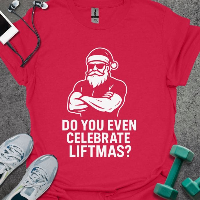 T-Shirt Cherry Red / S Celebrate Liftmas T-Shirt