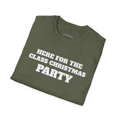 Folded military green t-shirt printed with "HERE FOR THE CLASS CHRISTMAS PARTY" in white