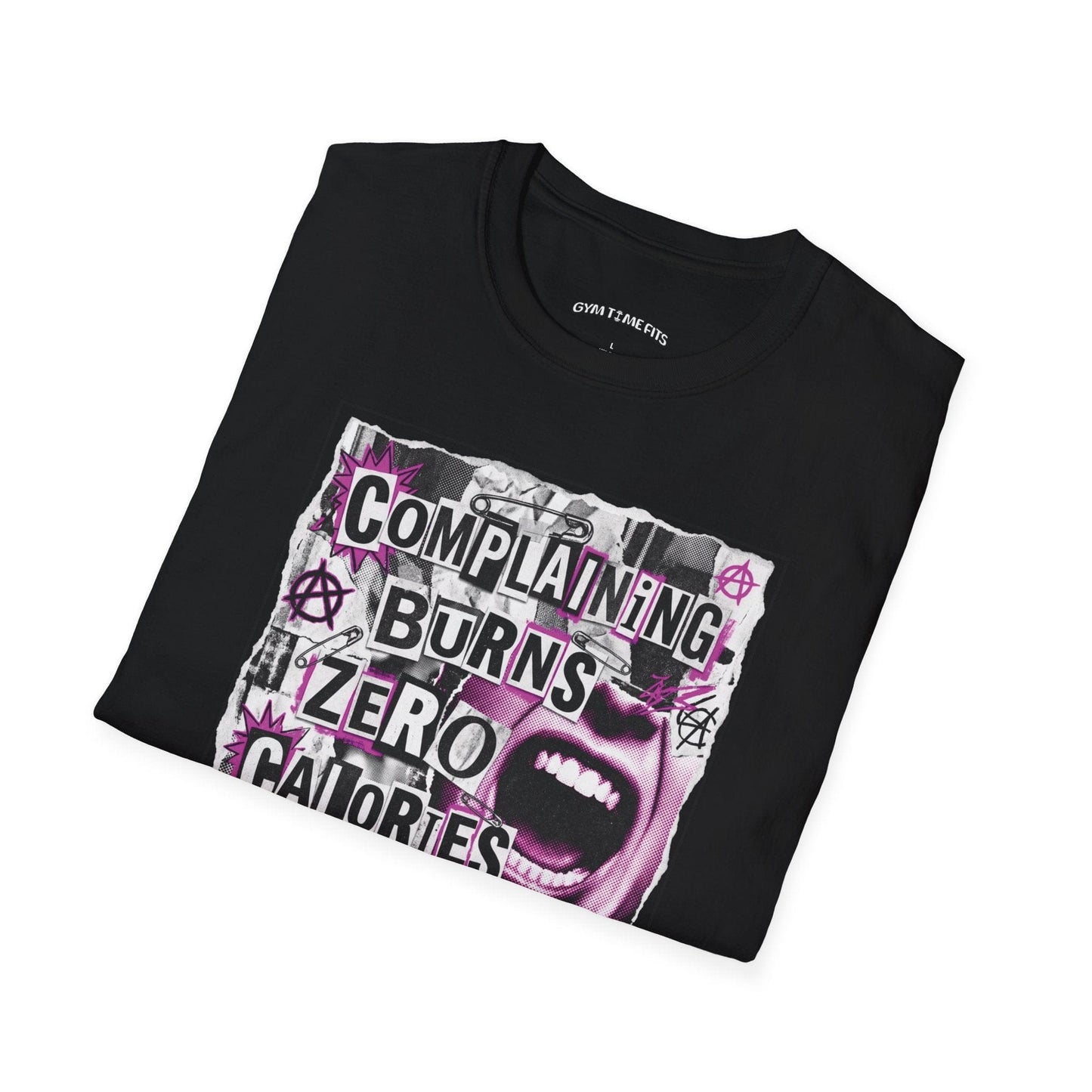 T-shirt printed with "Complaining Burns Zero Calories" in black and pink, with pink smiley face