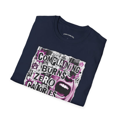 T-shirt printed with "Complaining Burns Zero Calories" in black and pink, with pink smiley face