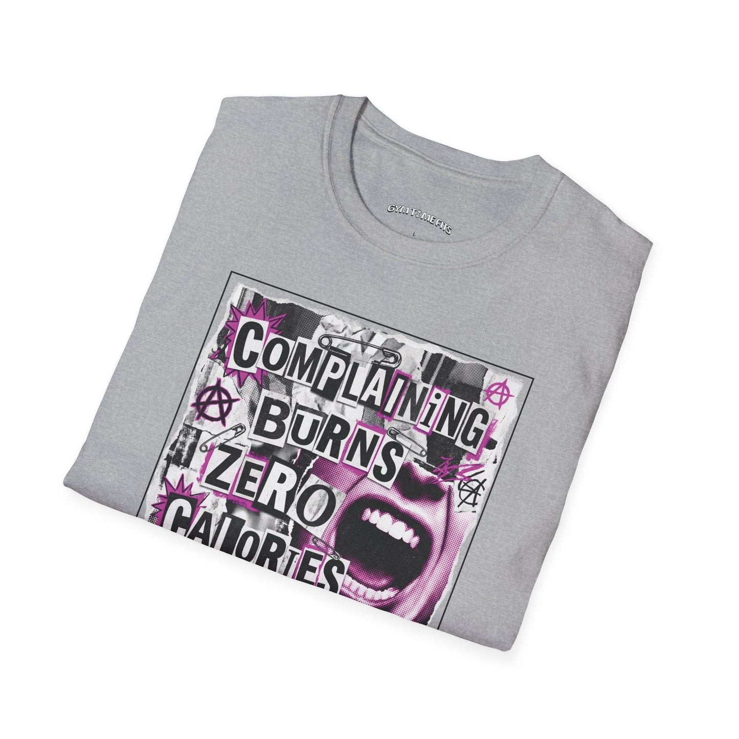 T-shirt printed with "Complaining Burns Zero Calories" in black and pink, with pink smiley face