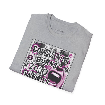 T-shirt printed with "Complaining Burns Zero Calories" in black and pink, with pink smiley face