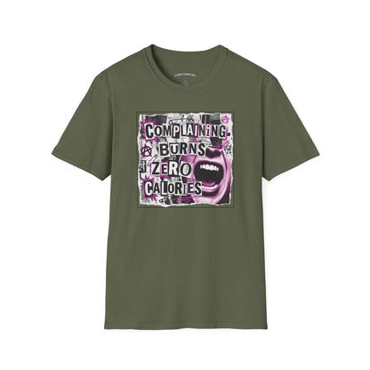 T-shirt printed with "Complaining Burns Zero Calories" in black and pink, with pink smiley face