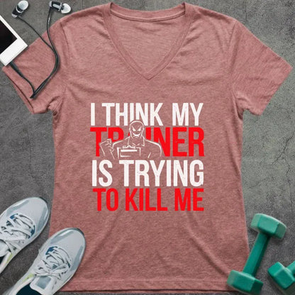 Heather mauve t-shirt printed with "I Think my Trainer is Trying to Kill Me" in red and white