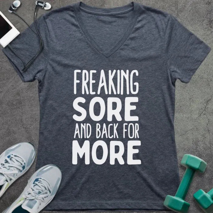 Heather navy t-shirt printed with "Freaking Sore and Back for More"