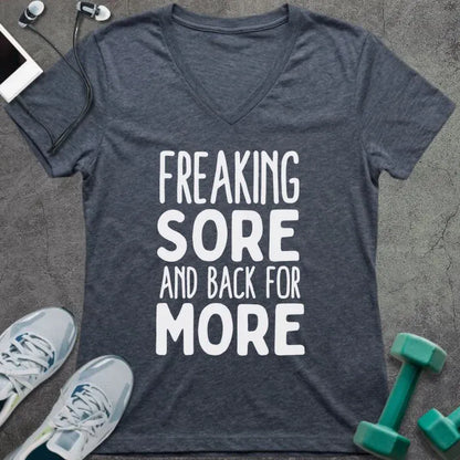Heather navy t-shirt printed with "Freaking Sore and Back for More"