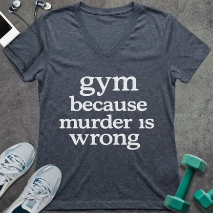 Heather navy t-shirt printed with "gym because murder is wrong"
