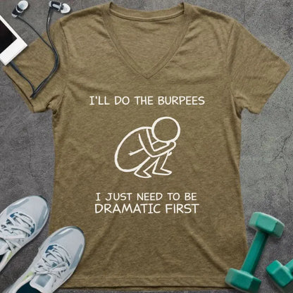 Heather olive t-shirt printed with "I'll Do the Burpees I Just Need to Be Dramatic First", with a stick figure doing a backflip