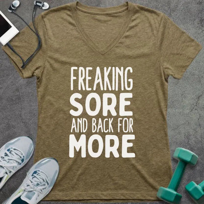 Heather olive t-shirt printed with "Freaking Sore and Back for More"