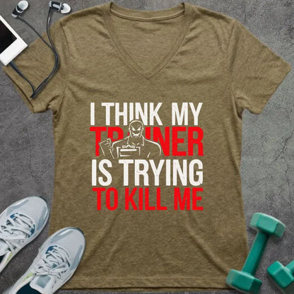 Heather olive t-shirt printed with "I Think my Trainer is Trying to Kill Me" in red and white