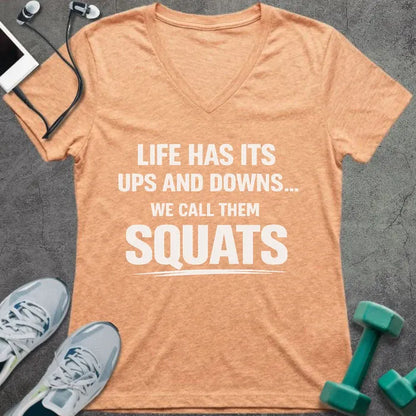 Heather peach t-shirt printed with "Life Has Its Ups and Downs... We Call Them Squats"