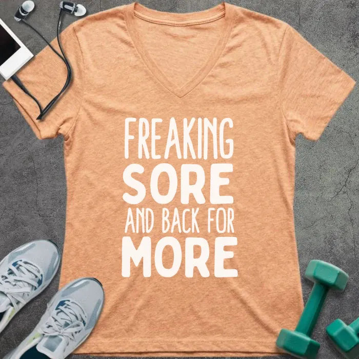 Heather peach t-shirt printed with "Freaking Sore and Back for More"
