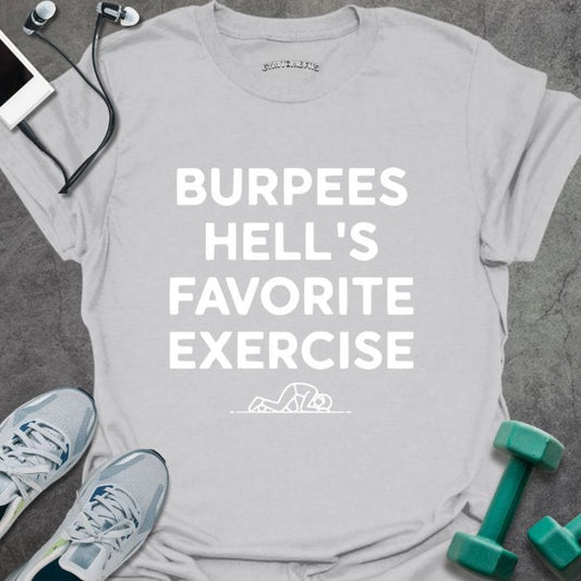T-Shirt Ice Grey / S Burpees Is Hell T-Shirt