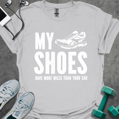 T-Shirt Ice Grey / S My Shoes Have More Miles T-Shirt