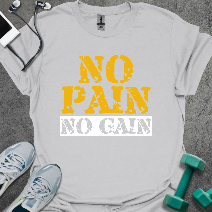 T-Shirt Ice Grey / S No Pain No Gain T-Shirt
