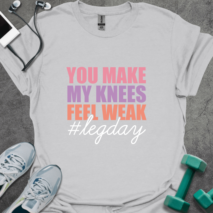 T-Shirt Ice Grey / S You Make My Knees Weak T-Shirt