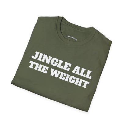 Folded military green t-shirt printed with "JINGLE ALL THE WEIGHT" in white