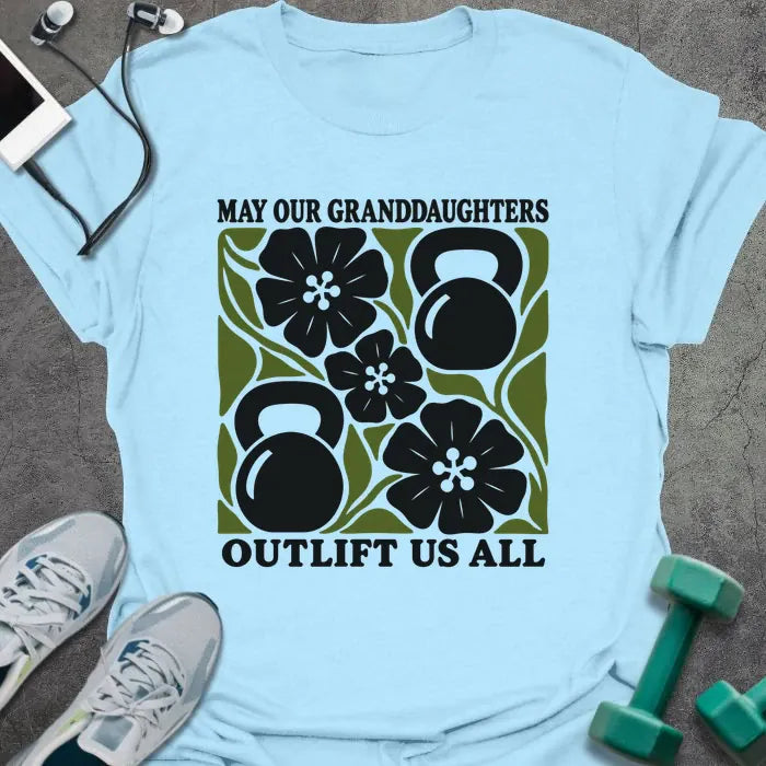 T-Shirt Light Blue / M Granddaughters Outlift T-Shirt