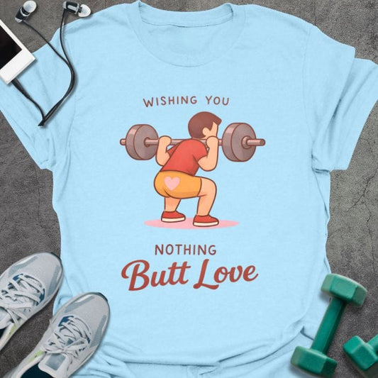 T-Shirt Light Blue / S Butt Love T-Shirt