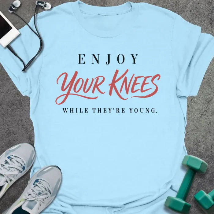 T-Shirt Light Blue / S Enjoy Knees T-Shirt