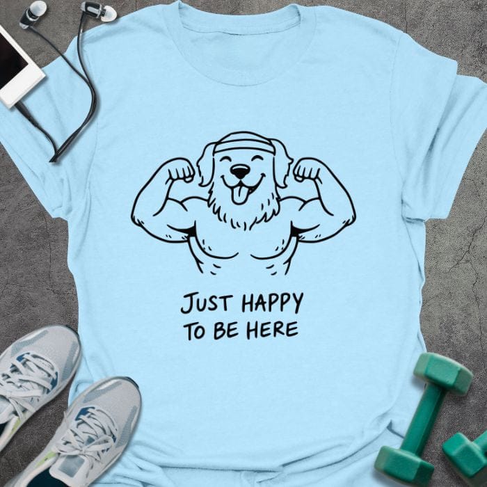 T-Shirt Light Blue / S Happy Here T-Shirt