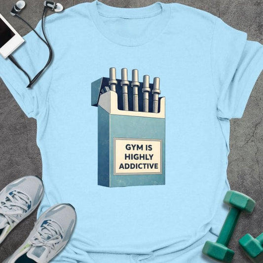 T-Shirt Light Blue / S Highly Addictive T-Shirt