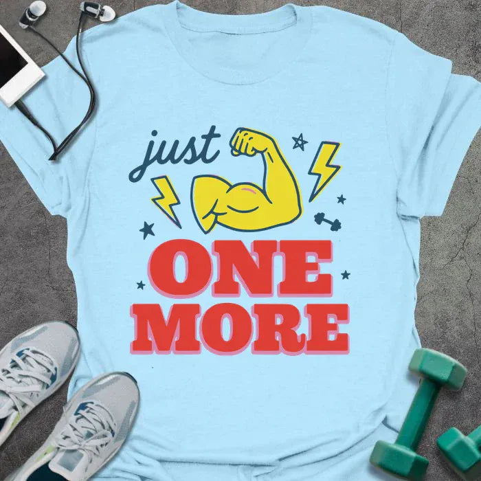 T-Shirt Light Blue / S Just One More T-Shirt