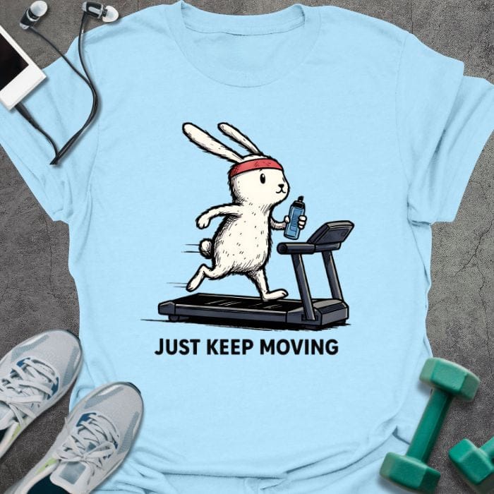 Light blue t-shirt printed with "Just Keep Moving", with a rabbit on a treadmill