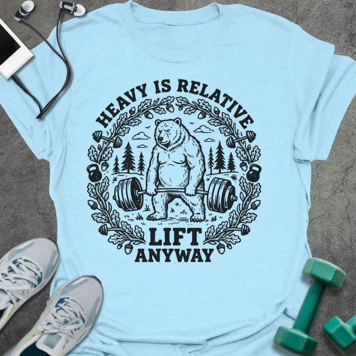 T-Shirt Light Blue / S Lift Anyway T-Shirt