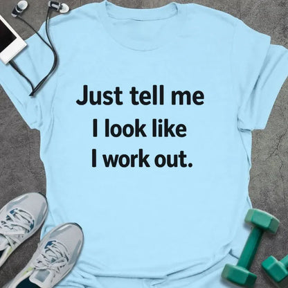 T-Shirt Light Blue / S Look Workout T-Shirt