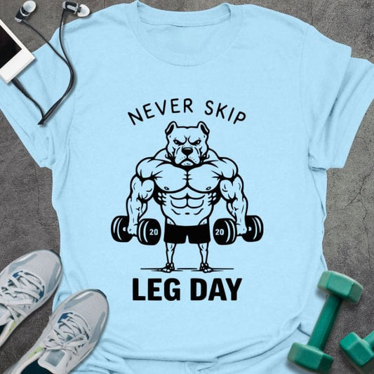 T-Shirt Light Blue / S Never Skip T-Shirt