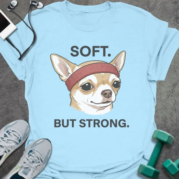 T-Shirt Light Blue / S Soft But T-Shirt