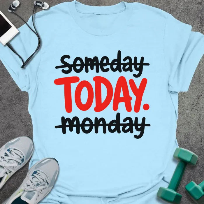 T-Shirt Light Blue / S Someday Today T-Shirt