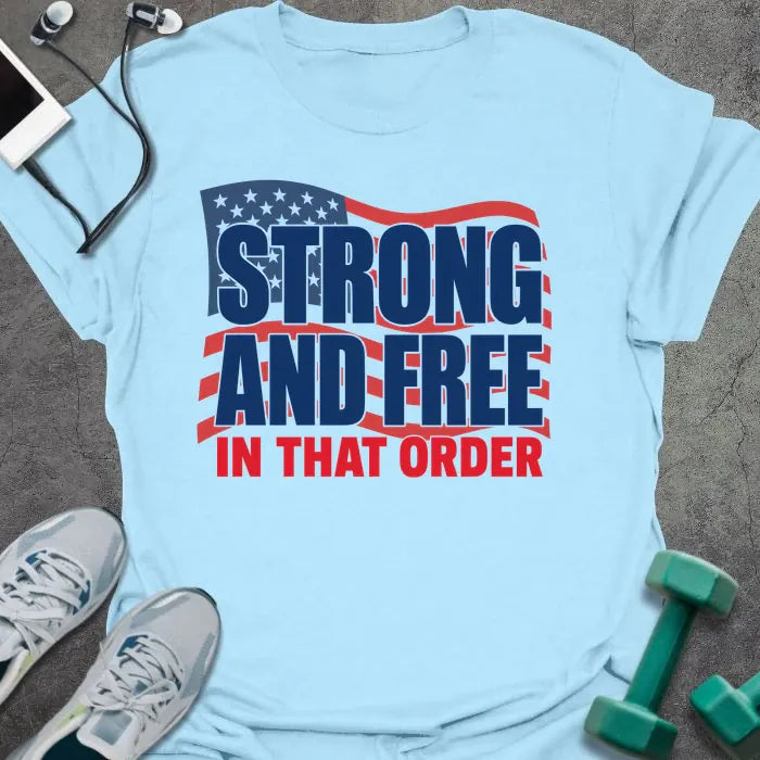 T-Shirt Light Blue / S Strong Free T-Shirt