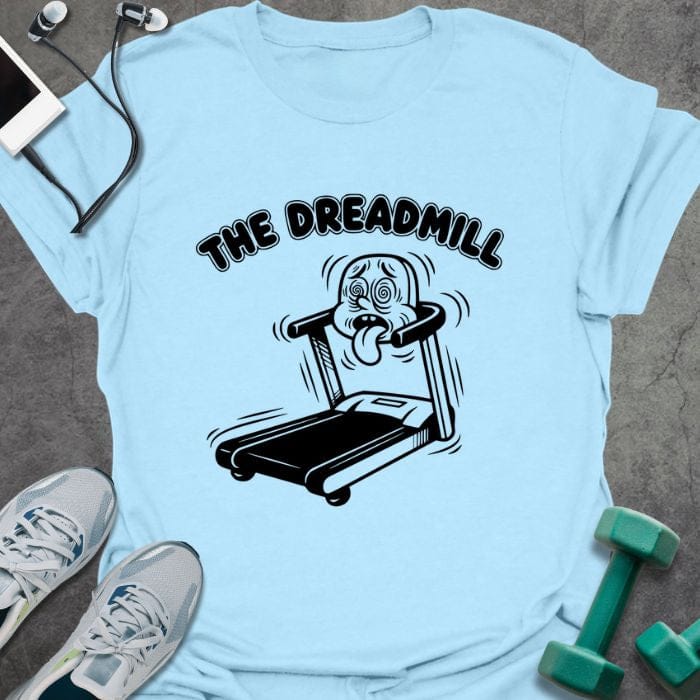 T-Shirt Light Blue / S The Dreadmill T-Shirt