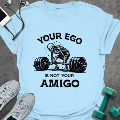 T-Shirt Light Blue / S Your Ego T-Shirt