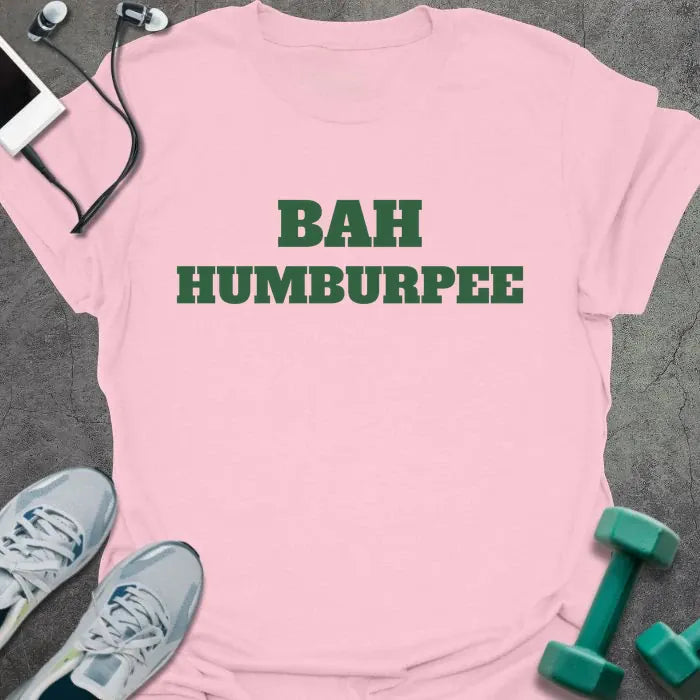 Light pink t-shirt printed with "BAH HUMBURPEE" in green