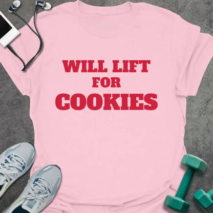 Light pink t-shirt printed with "WILL LIFT FOR COOKIES" in red