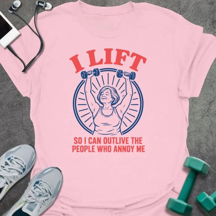 T-Shirt Light Pink / M Outlive Annoying T-Shirt