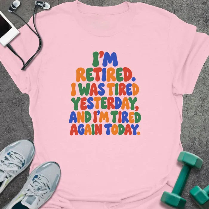T-Shirt Light Pink / M Tired Again T-Shirt