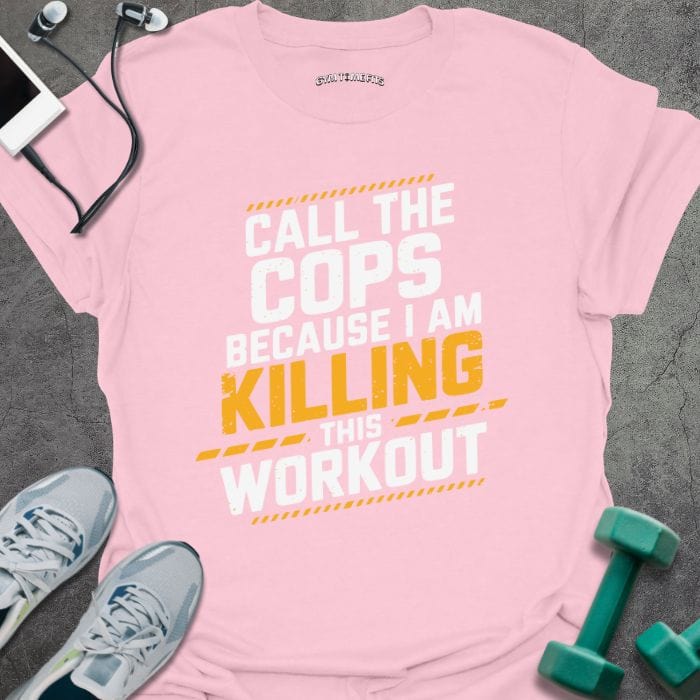 T-Shirt Light Pink / S Call The Cops T-Shirt