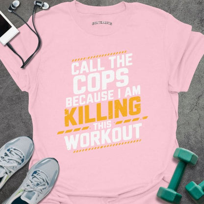 T-Shirt Light Pink / S Call The Cops T-Shirt