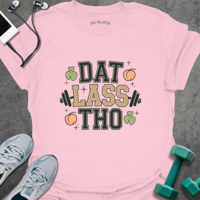T-Shirt Light Pink / S Dat Lass T-Shirt