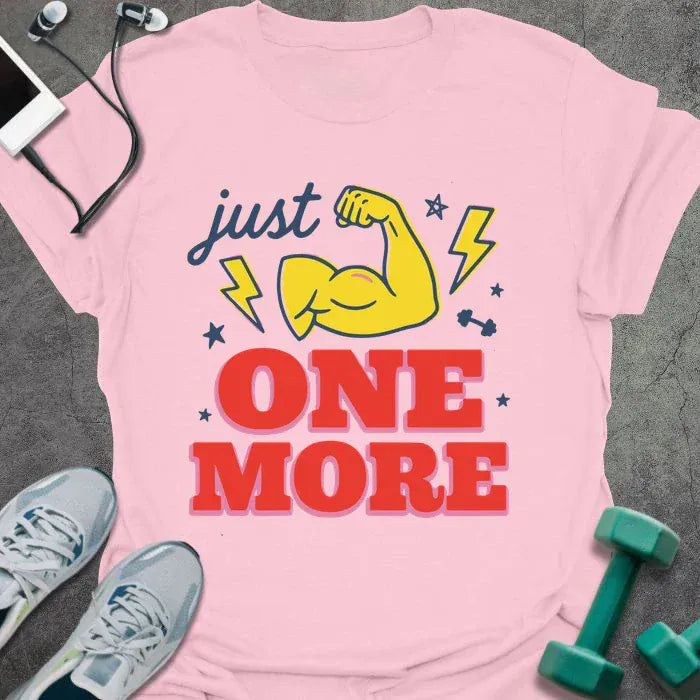 T-Shirt Light Pink / S Just One More T-Shirt