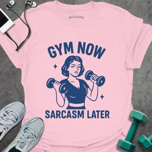 T-Shirt Light Pink / S Sarcasm Later T-Shirt