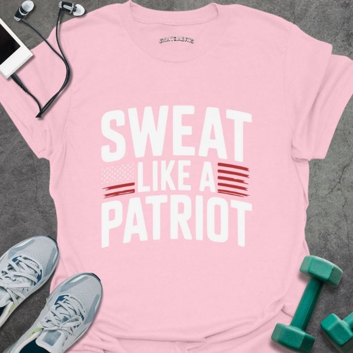 T-Shirt Light Pink / S Sweat Like a Patriot T-Shirt
