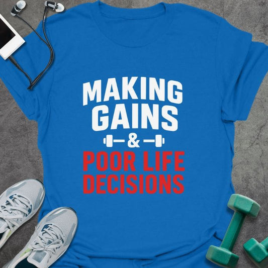 T-Shirt Making Gains T-Shirt